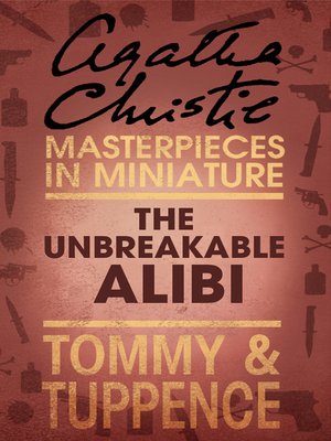cover image of The Unbreakable Alibi